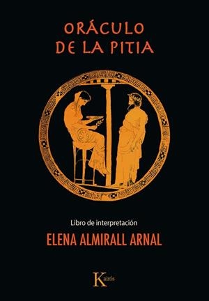 ORÁCULO DE LA PITIA | 9788411213202 | ARMIRALL ARNAL, ELENA | Llibreria La Gralla | Llibreria online de Granollers