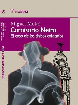 COMISARIO NEIRA (EDICIÓN EN LETRA GRANDE) | 9788412552966 | MOLTÓ, MIGUEL | Llibreria La Gralla | Llibreria online de Granollers