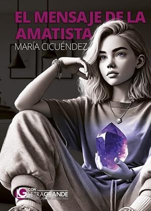 EL MENSAJE DE LA AMATISTA (EDICIÓN EN LETRA GRANDE) | 9788412552973 | CIFUENTES, MARIA | Llibreria La Gralla | Llibreria online de Granollers