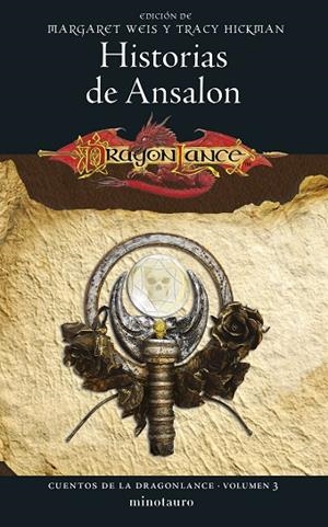 CUENTOS DE LA DRAGONLANCE Nº 03/06 HISTORIAS DE ANSALON | 9788445011331 | WEIS, MARGARET  ; TRACY HICKMAN | Llibreria La Gralla | Librería online de Granollers