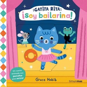 GATITA RITA. ¡SOY BAILARINA! | 9788408293514 | HABIB, GRACE | Llibreria La Gralla | Llibreria online de Granollers