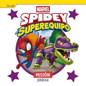 SPIDEY Y SU SUPEREQUIPO. MISIÓN JURÁSICA | 9788410362222 | VVAA | Llibreria La Gralla | Llibreria online de Granollers
