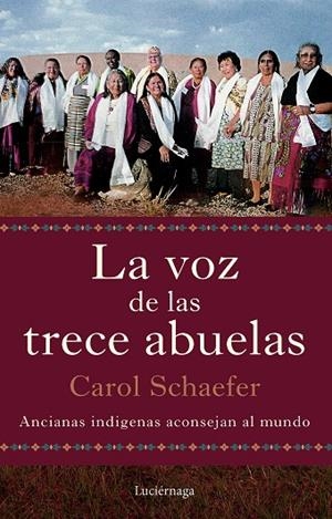VOZ DE LAS TRECE ABUELAS, LA | 9791387667290 | SCHAEFER, CAROL | Llibreria La Gralla | Llibreria online de Granollers