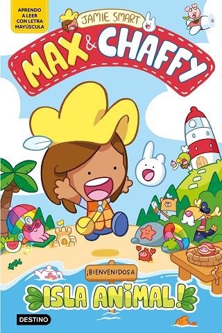 ¡BIENVENIDOS A ISLA ANIMAL! MAX & CHAFFY 1. | 9788408305347 | SMART, JAMIE | Llibreria La Gralla | Llibreria online de Granollers