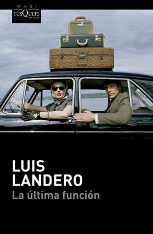 ÚLTIMA FUNCIÓN, LA | 9788411076654 | LANDERO, LUIS | Llibreria La Gralla | Librería online de Granollers