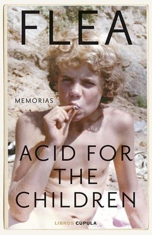 ACID FOR THE CHILDREN. EDICIÓN TAPA BLANDA | 9788448044183 | FLEA | Llibreria La Gralla | Librería online de Granollers