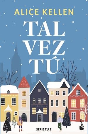 TAL VEZ TÚ | 9788408308096 | KELLEN, ALICE | Llibreria La Gralla | Librería online de Granollers