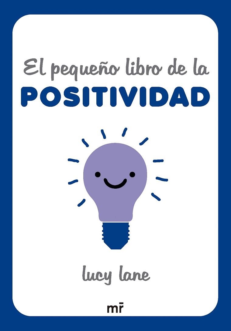 PEQUEÑO LIBRO DE LA POSITIVIDAD, EL | 9788427054424 | LANE, LUCY | Llibreria La Gralla | Llibreria online de Granollers