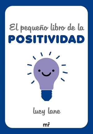 PEQUEÑO LIBRO DE LA POSITIVIDAD, EL | 9788427054424 | LANE, LUCY | Llibreria La Gralla | Llibreria online de Granollers