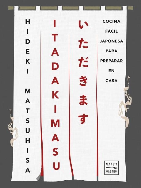 ITADAKIMASU | 9788408308386 | MATSUHISA, HIDEKI | Llibreria La Gralla | Librería online de Granollers