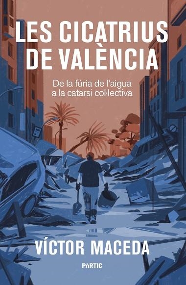 CICATRIUS DE VALÈNCIA, LES | 9788498096125 | MACEDA, VÍCTOR | Llibreria La Gralla | Librería online de Granollers