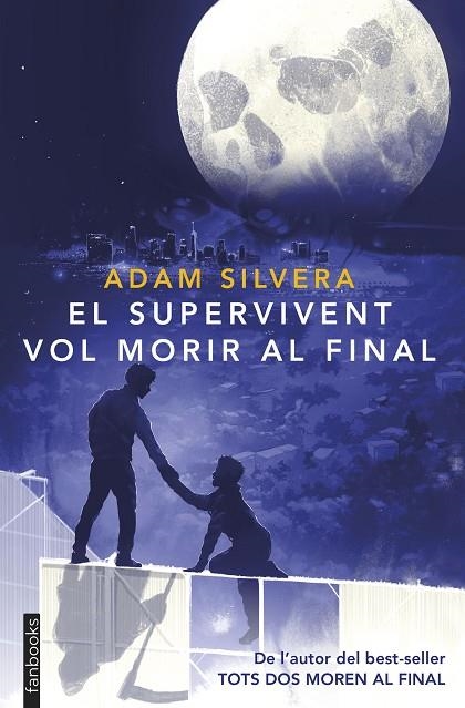 SUPERVIVENT VOL MORIR AL FINAL, EL | 9788410028593 | SILVERA, ADAM | Llibreria La Gralla | Llibreria online de Granollers