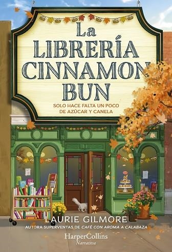 LIBRERÍA CINNAMON BUN, LA | 9788419809728 | GILMORE, LAURIE | Llibreria La Gralla | Llibreria online de Granollers