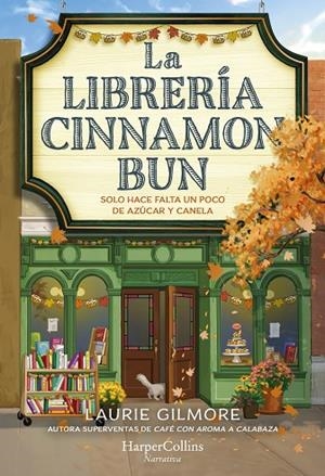 LIBRERÍA CINNAMON BUN, LA | 9788419809728 | GILMORE, LAURIE | Llibreria La Gralla | Librería online de Granollers