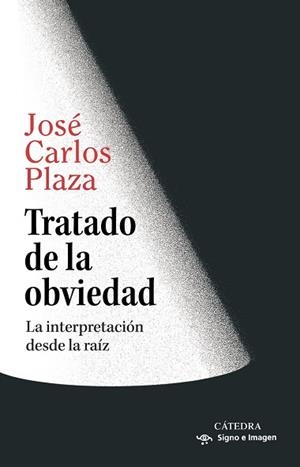 TRATADO DE LA OBVIEDAD | 9788437649276 | PLAZA, JOSÉ CARLOS | Llibreria La Gralla | Librería online de Granollers