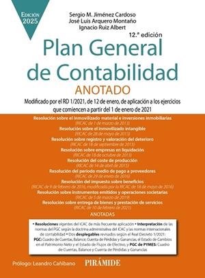 PLAN GENERAL DE CONTABILIDAD ANOTADO (2025) | 9788436851007 | JIMÉNEZ CARDOSO, SERGIO M. / ARQUERO MONTAÑO, JOSÉ LUIS / RUIZ ALBERT, IGNACIO | Llibreria La Gralla | Librería online de Granollers