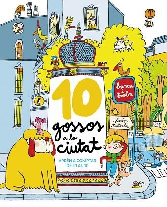 10 GOSSOS A LA CIUTAT | 9788448965327 | DUTERTRE, CHARLES | Llibreria La Gralla | Llibreria online de Granollers