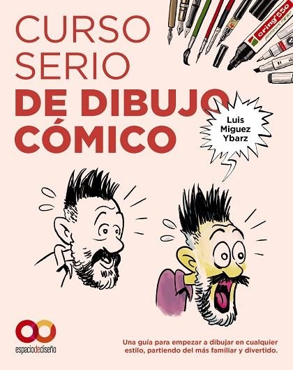 CURSO SERIO DE DIBUJO CÓMICO | 9788441552241 | MIGUEZ YBARZ, LUIS | Llibreria La Gralla | Llibreria online de Granollers
