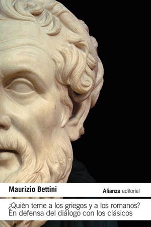 ¿QUIÉN TEME A LOS GRIEGOS Y A LOS ROMANOS? (BOLSILLO) | 9791370090258 | BETTINI, MAURIZIO | Llibreria La Gralla | Llibreria online de Granollers