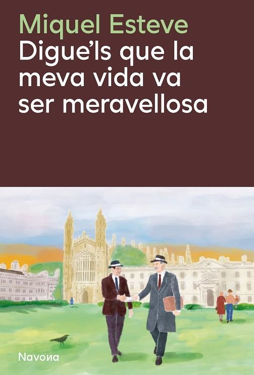 DIGUE'LS QUE LA MEVA VIDA VA SER MERAVELLOSA | 9788410180475 | ESTEVE VALLDEPÉREZ, MIQUEL | Llibreria La Gralla | Llibreria online de Granollers