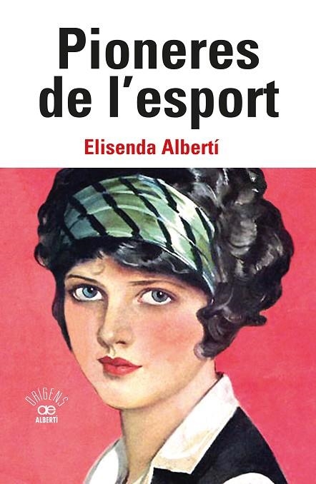 PIONERES DE L'ESPORT | 9788472461949 | ALBERTÍ CASAS, ELISENDA | Llibreria La Gralla | Librería online de Granollers