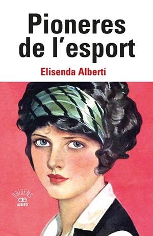 PIONERES DE L'ESPORT | 9788472461949 | ALBERTÍ CASAS, ELISENDA | Llibreria La Gralla | Llibreria online de Granollers