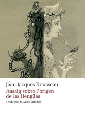 ASSAIG SOBRE L'ORIGEN DE LES LLENGÜES | 9788410377479 | ROUSSEAU, JEAN-JACQUES | Llibreria La Gralla | Llibreria online de Granollers