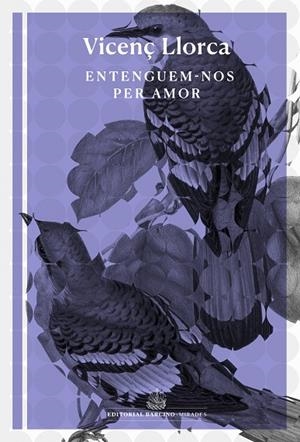 ENTENGUEM-NOS PER AMOR | 9788416726493 | LLORCA I BERROCAL, VICENÇ | Llibreria La Gralla | Llibreria online de Granollers