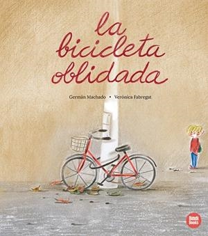 BICICLETA OBLIDADA, LA | 9791387594077 | MACHADO, GERMÁN | Llibreria La Gralla | Llibreria online de Granollers