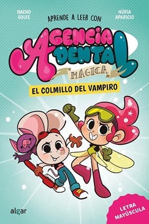 COLMILLO DEL VAMPIRO, EL AGENCIA DENTAL MÁGICA 1. EL | 9788491428381 | GOLFE, NACHO | Llibreria La Gralla | Librería online de Granollers
