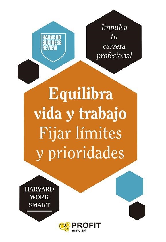 EQUILIBRA VIDA Y TRABAJO. FIJAR LÍMTES Y PRIORIDADES | 9788410235557 | HARVARD BUSINESS REVIEW | Llibreria La Gralla | Librería online de Granollers