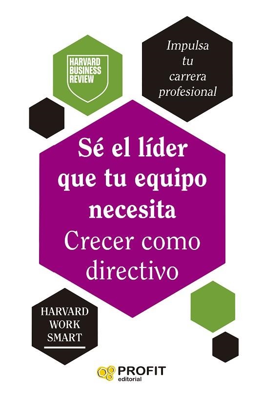 SÉ EL LÍDER QUE TU EQUIPO NECESITA. CRECER COMO DIRECTIVO | 9788410235571 | HARVARD BUSINESS REVIEW | Llibreria La Gralla | Librería online de Granollers