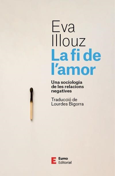 FI DE L'AMOR, LA | 9788497668798 | ILLOUZ, EVA | Llibreria La Gralla | Librería online de Granollers