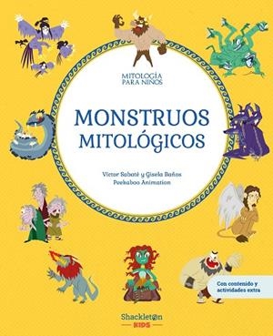 MONSTRUOS MITOLÓGICOS | LIBRO INFANTIL CON JUEGOS Y ACTIVIDADES EXTRA | DESCUBRE | 9788413615455 | SABATÉ, VICTOR ;  BAÑOS, GISELA | Llibreria La Gralla | Librería online de Granollers