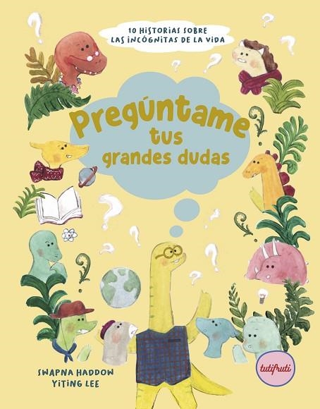 PREGÚNTAME TUS GRANDES DUDAS | 9788412906387 | HADDOW, SWAPNA | Llibreria La Gralla | Librería online de Granollers