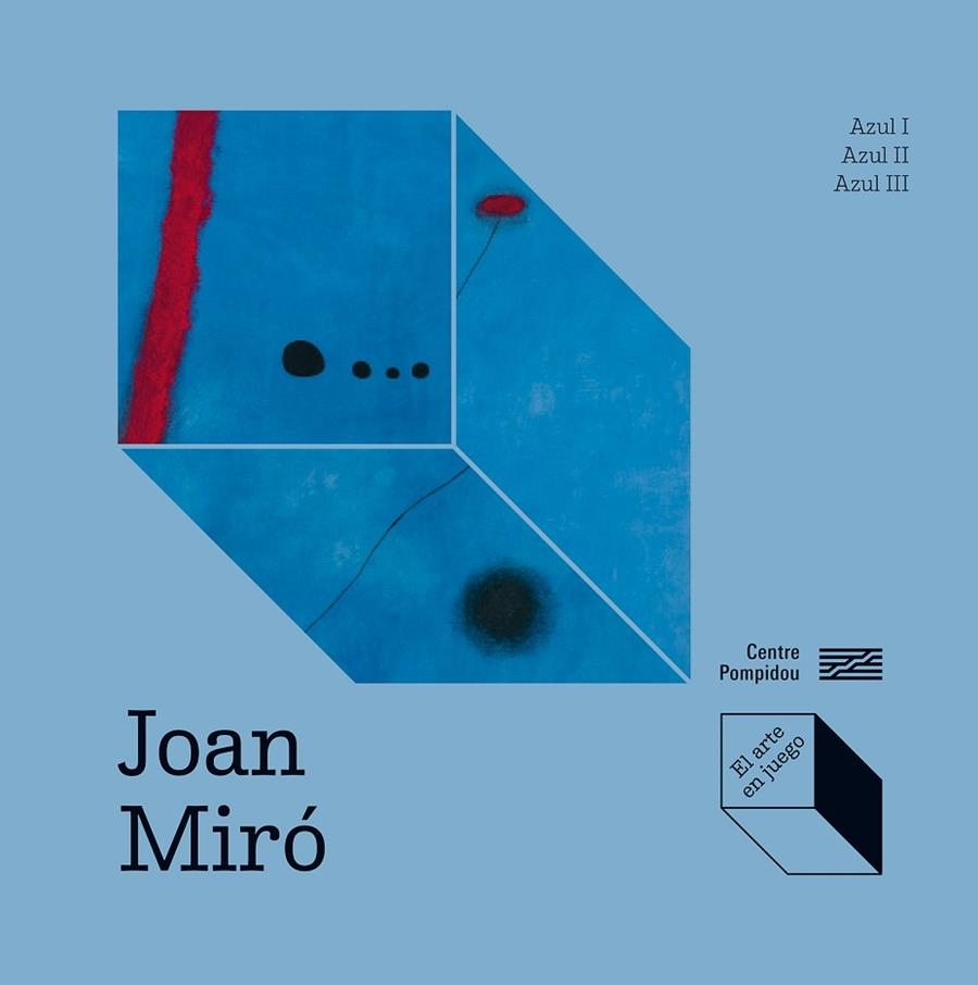 JOAN MIRÓ: AZUL I, AZUL II, AZUL III | 9788419043733 | PRATS-OKUVAMA, CATHERINE ;  OKUYAMA, KIMIHITO ; DÍEZ LERMA, JOSE LUIS | Llibreria La Gralla | Librería online de Granollers