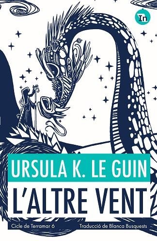 ALTRE VENT, L' (INDÒMITA) | 9788419206039 | LE GUIN, URSULA K. | Llibreria La Gralla | Librería online de Granollers
