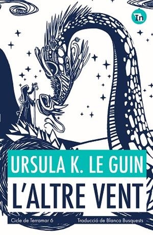 ALTRE VENT, L' (INDÒMITA) | 9788419206039 | LE GUIN, URSULA K. | Llibreria La Gralla | Llibreria online de Granollers