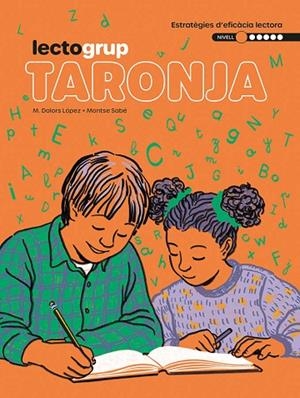 LECTOGRUP 1. TARONJA | 9788441235861 | SABÉ, MONTSE/ LÓPEZ, MARIA DOLORS | Llibreria La Gralla | Librería online de Granollers