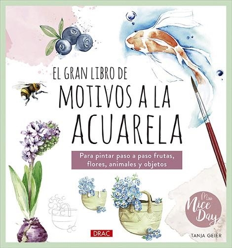 GRAN LIBRO DE MOTIVOS A LA ACUARELA, EL | 9788498747973 | GEIER, TANJA | Llibreria La Gralla | Librería online de Granollers