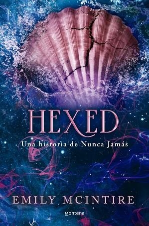 HEXED (NUNCA JAMÁS 6) | 9788419975928 | MCINTIRE, EMILY | Llibreria La Gralla | Llibreria online de Granollers