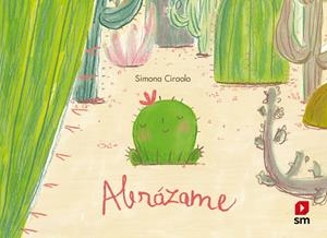 ABRÁZAME | 9788410550469 | CIRAOLO, SIMONA | Llibreria La Gralla | Librería online de Granollers