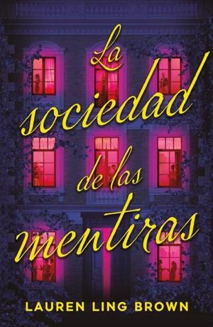 SOCIEDAD DE LAS MENTIRAS, LA | 9791387595203 | LING BROWN, LAUREN | Llibreria La Gralla | Llibreria online de Granollers