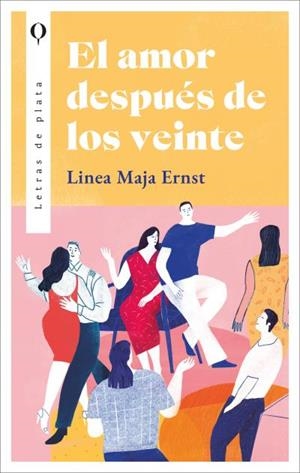 AMOR DESPUÉS DE LOS VEINTE, EL | 9788410439016 | ERNST, LINEA MAJA | Llibreria La Gralla | Llibreria online de Granollers