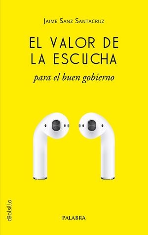 VALOR DE LA ESCUCHA PARA EL BUEN GOBIERNO, EL | 9788413683393 | SANZ SANTACRUZ, JAIME | Llibreria La Gralla | Librería online de Granollers
