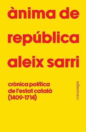 ÀNIMA DE REPÚBLICA | 9788410161801 | SARRI, ALEIX | Llibreria La Gralla | Llibreria online de Granollers