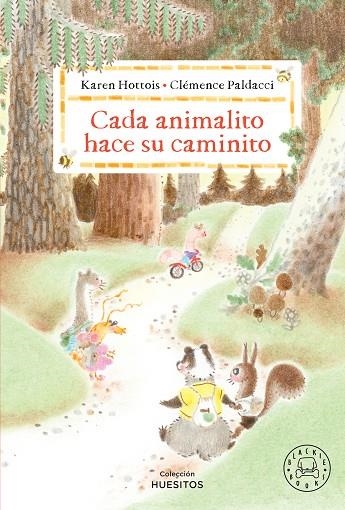 CADA ANIMALITO HACE SU CAMINITO | 9788410323681 | HOTTOIS, KAREN | Llibreria La Gralla | Llibreria online de Granollers