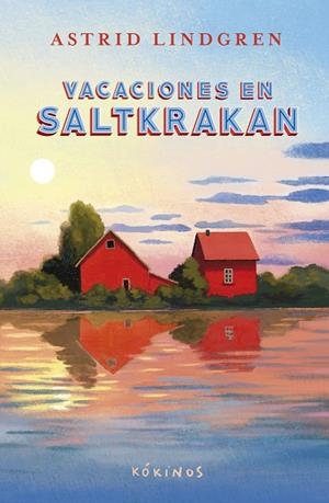 VACACIONES EN SALTKRAKAN | 9791387686048 | LINDGREN, ASTRID | Llibreria La Gralla | Librería online de Granollers