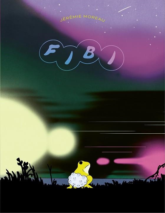 FIBI | 9788419523341 | MOREAU, JÉRÉMIE | Llibreria La Gralla | Librería online de Granollers