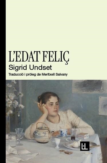 EDAT FELIÇ, L' | 9788412908671 | UNDSET, SIGRID | Llibreria La Gralla | Llibreria online de Granollers